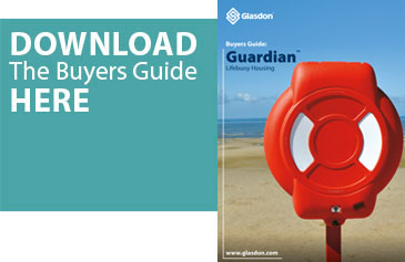 Download the Glasdon Buyer Guide - Guardian Lifebuoy Housings